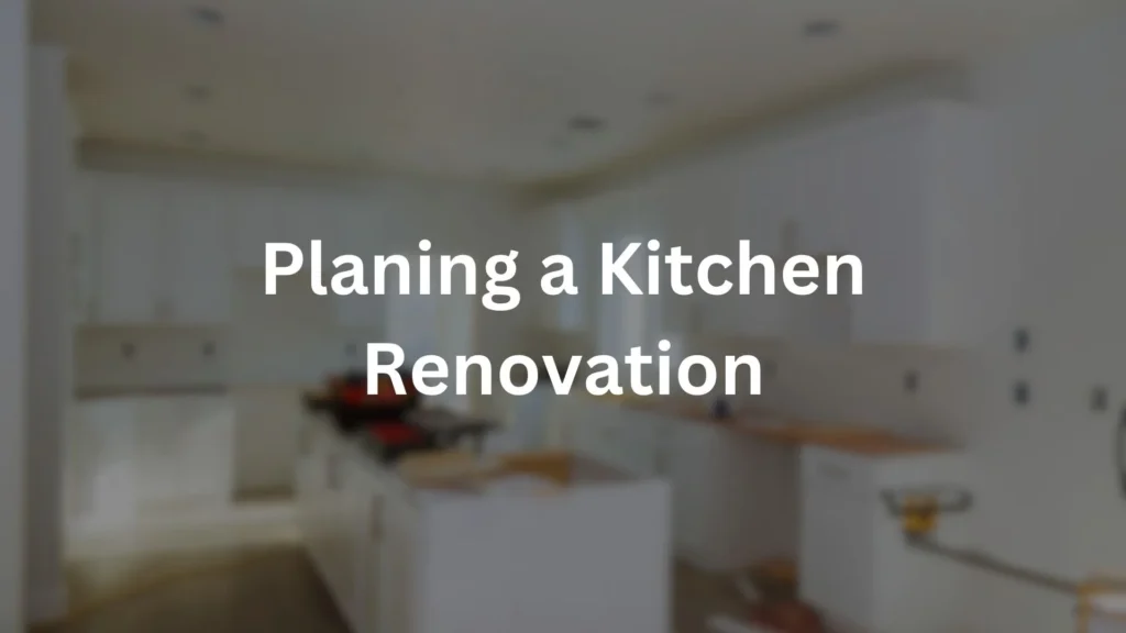 Plan a Kitchen Renovation