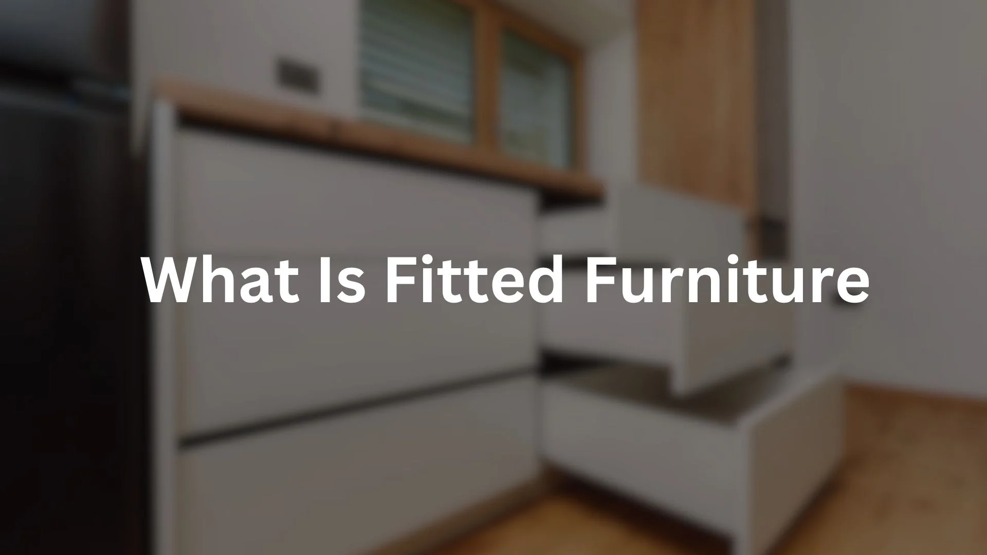 What Is Fitted Furniture