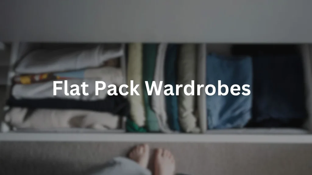 Flat Pack Wardrobes
